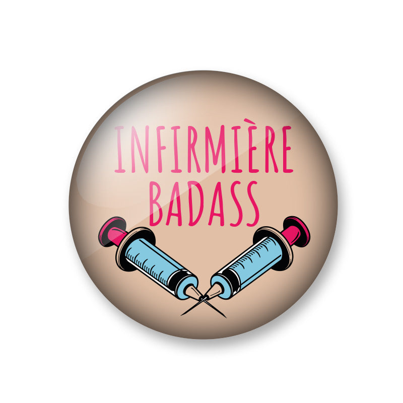 Infirmière Badass - Lolo Le Soignant - Badge 58mm