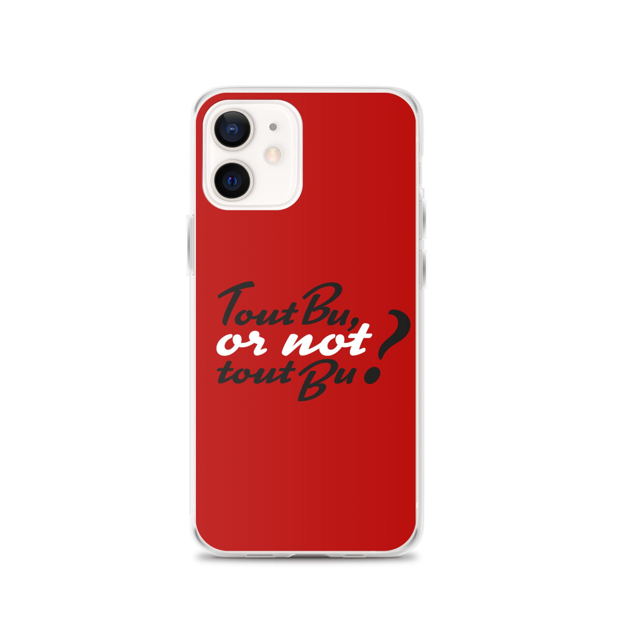 Tout bu or not tout bu - Coque pour iPhone®