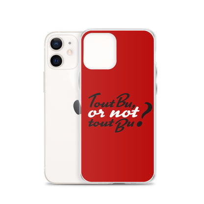 Tout bu or not tout bu - Coque pour iPhone®