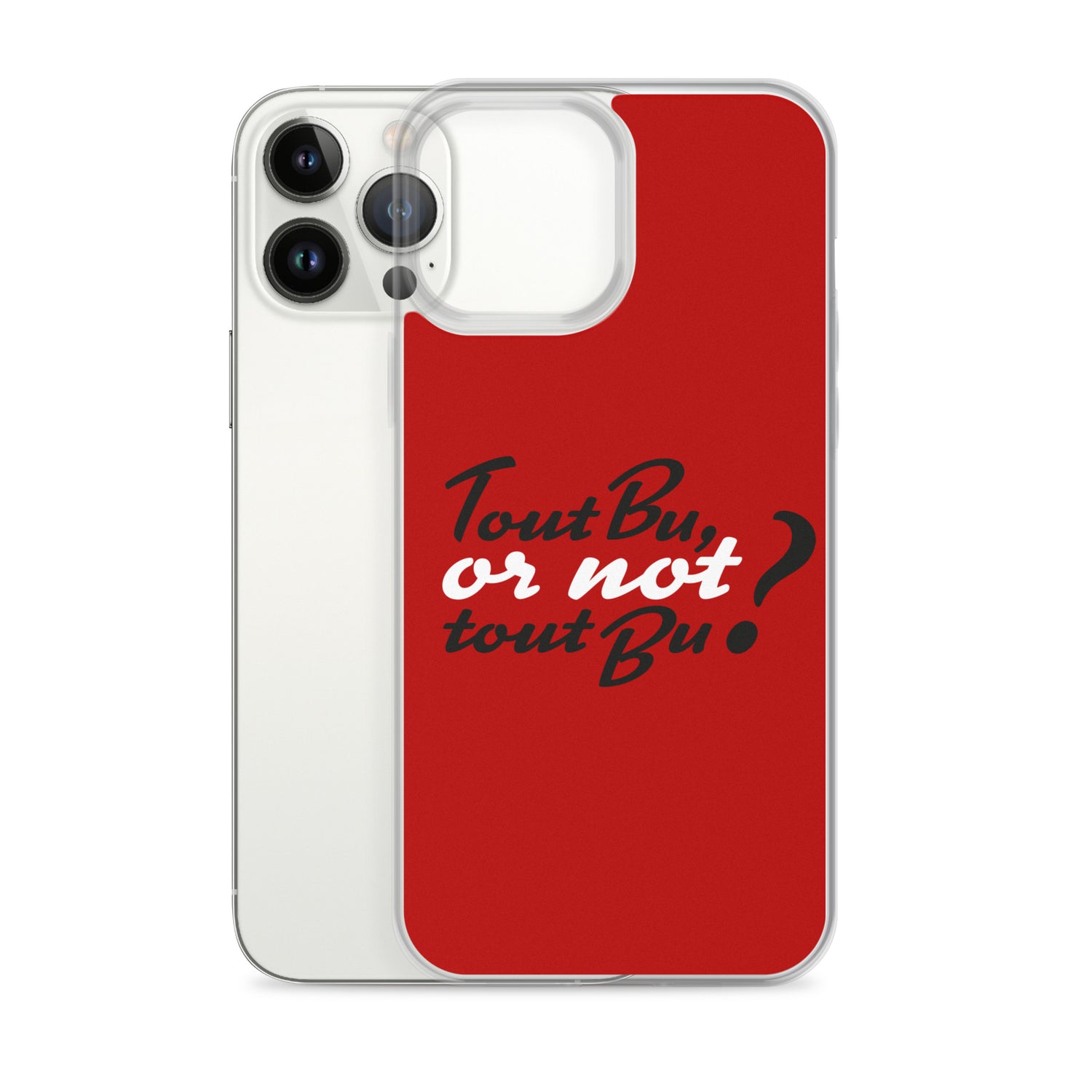 Tout bu or not tout bu - Coque pour iPhone®