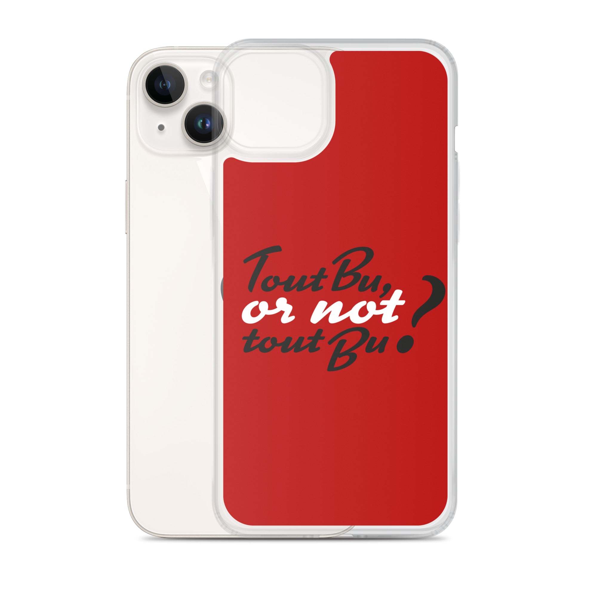 Tout bu or not tout bu - Coque pour iPhone®