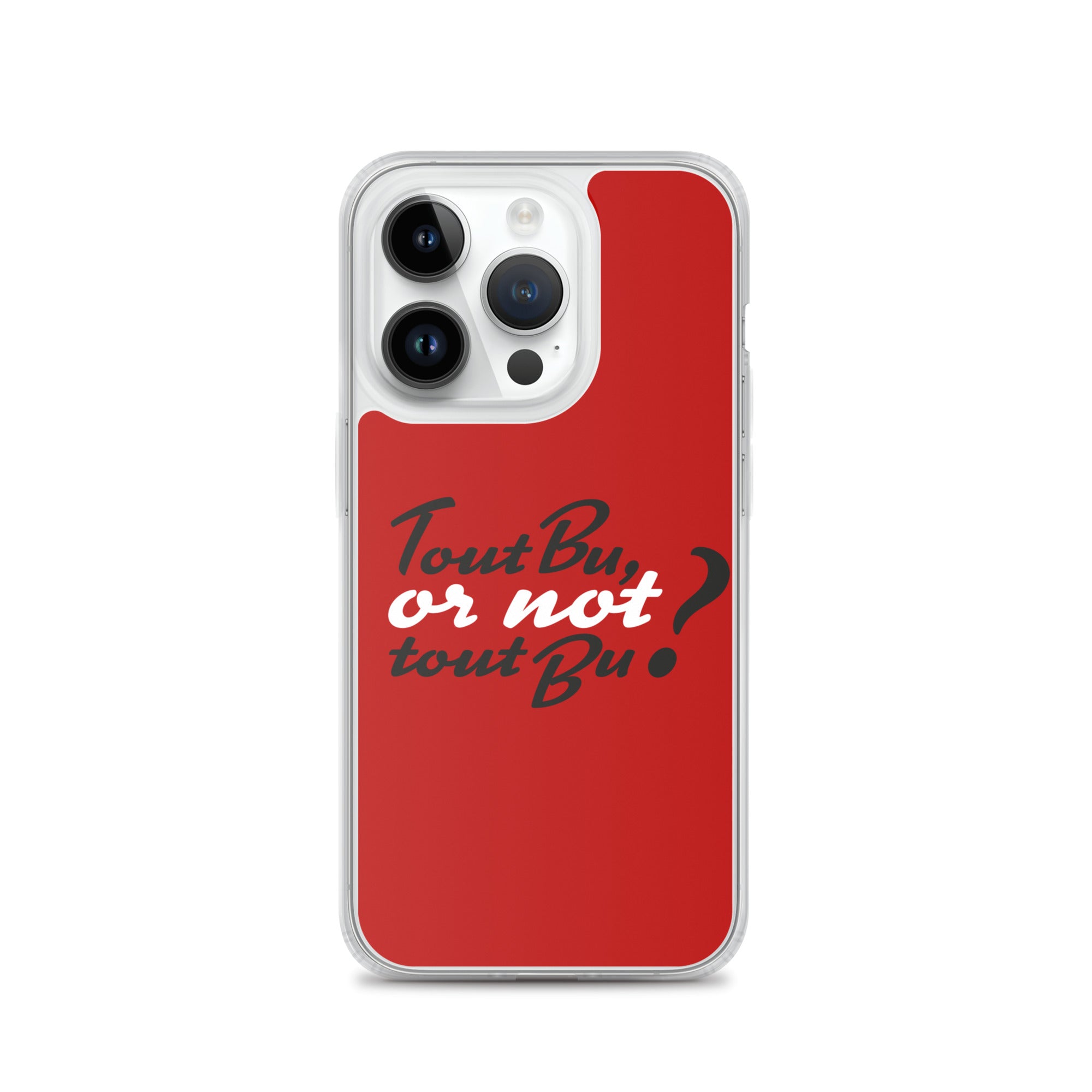 Tout bu or not tout bu - Coque pour iPhone®