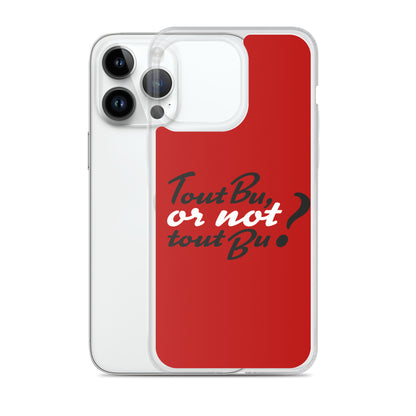 Tout bu or not tout bu - Coque pour iPhone®