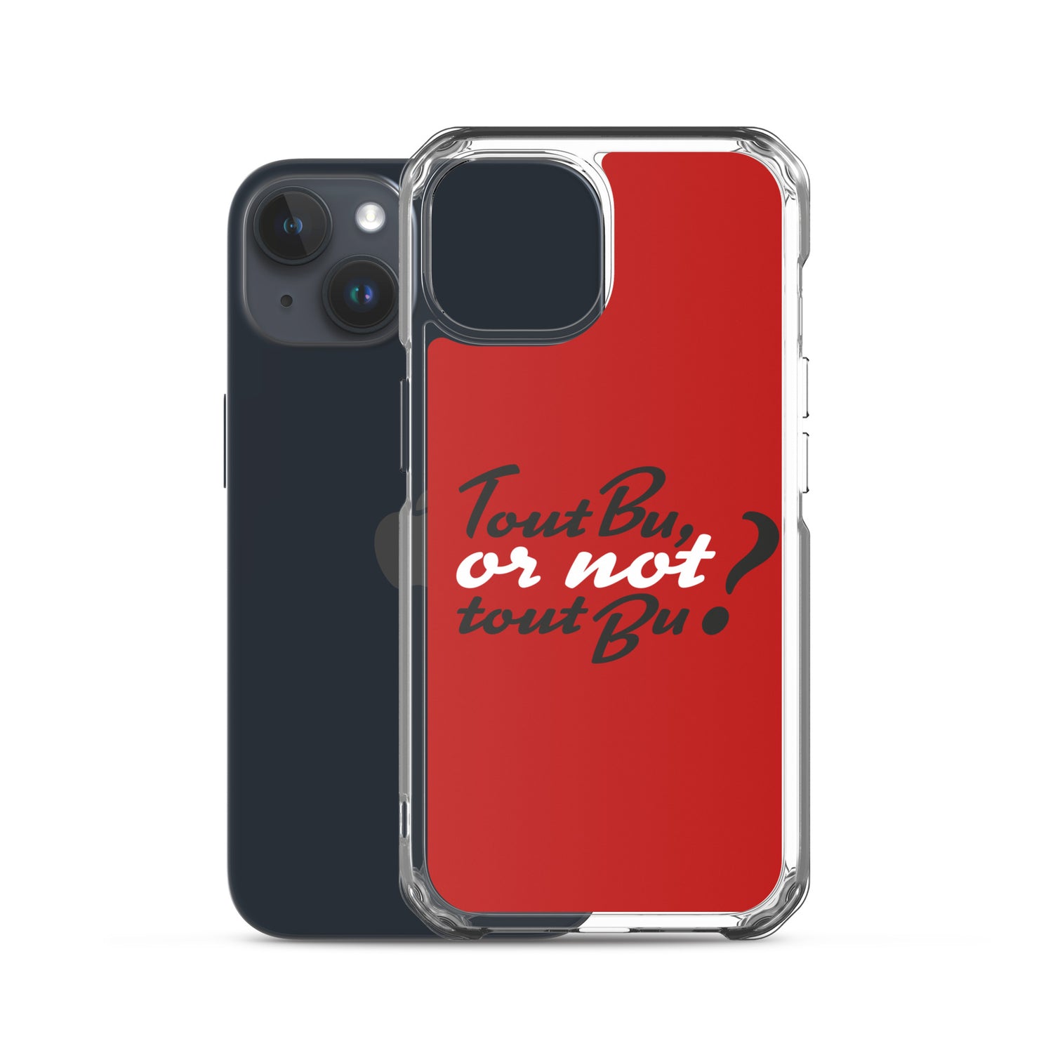 Tout bu or not tout bu - Coque pour iPhone®