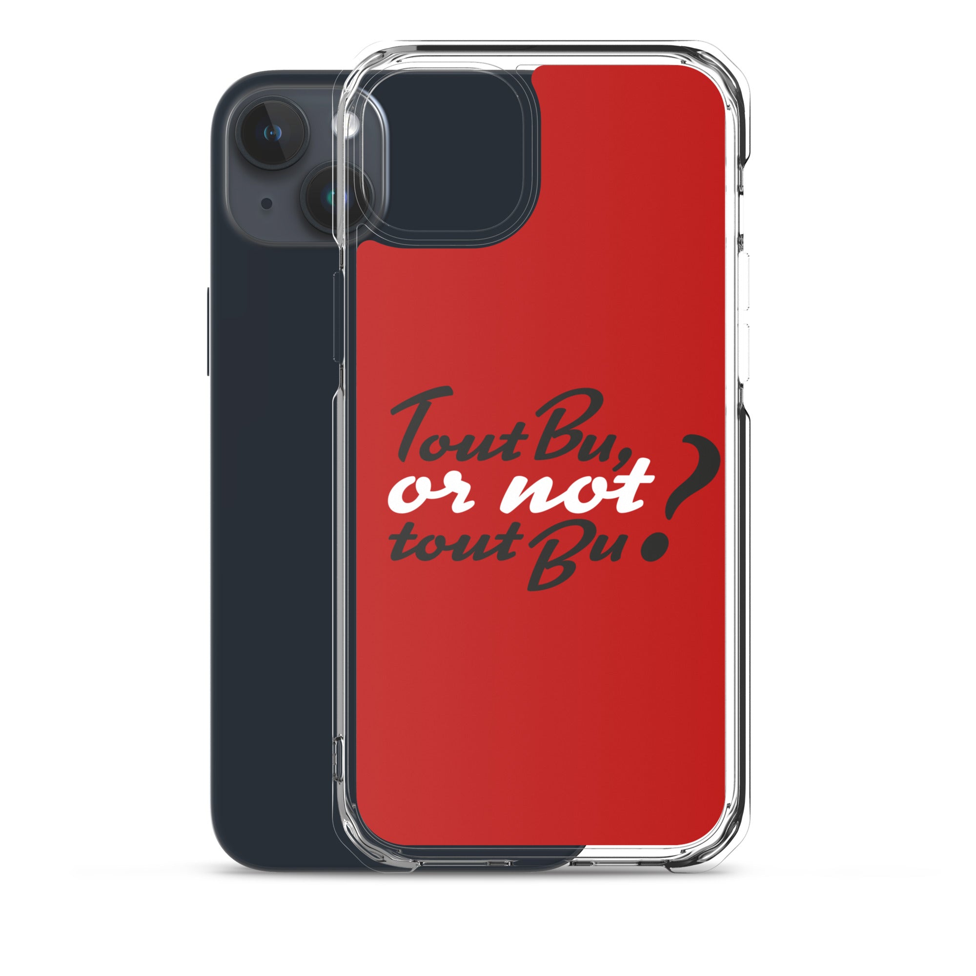 Tout bu or not tout bu - Coque pour iPhone®