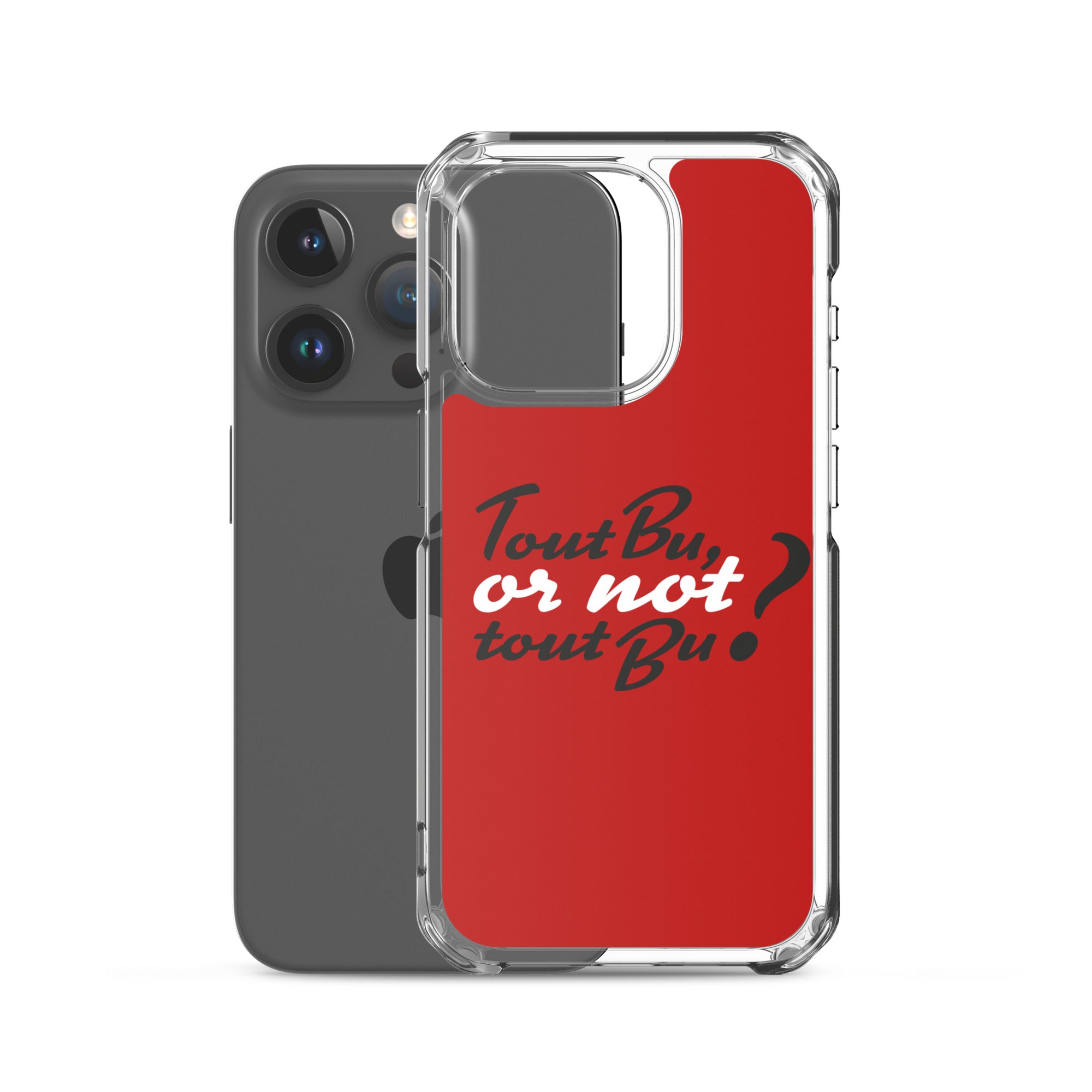 Tout bu or not tout bu - Coque pour iPhone®