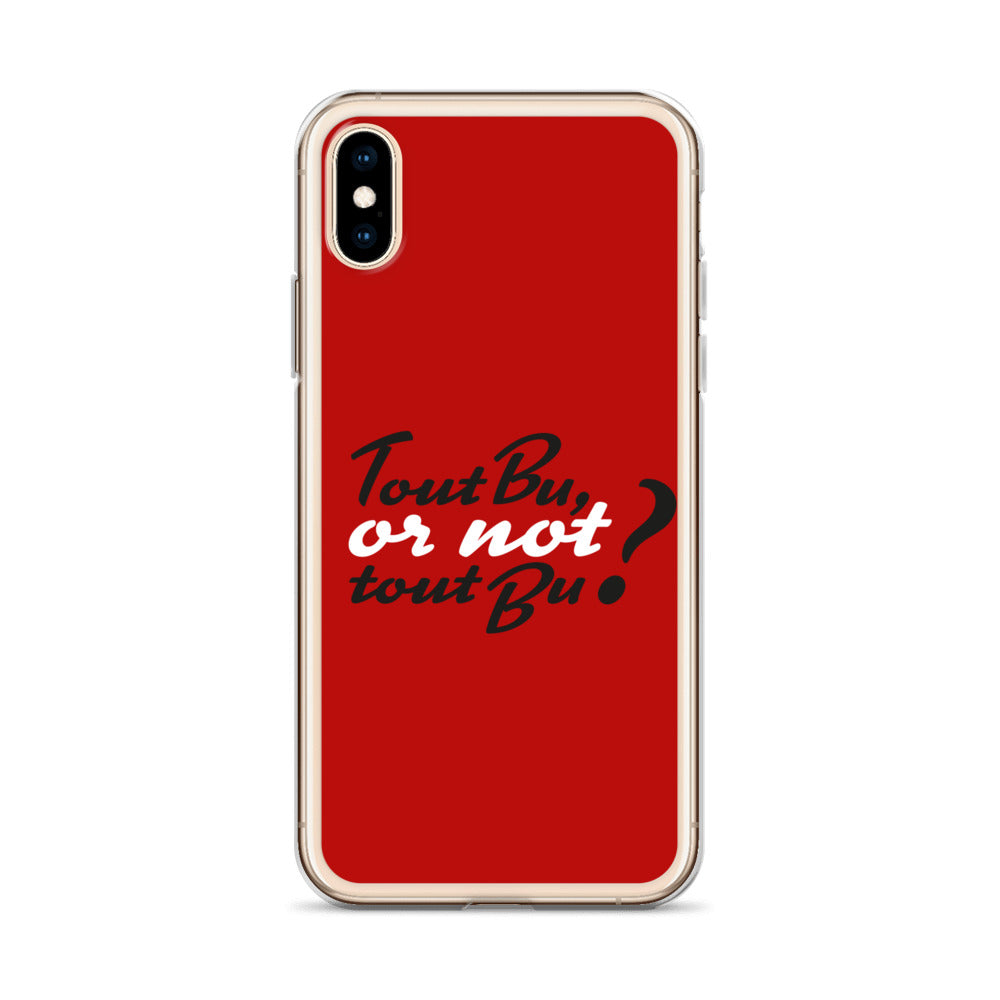 Tout bu or not tout bu - Coque pour iPhone®