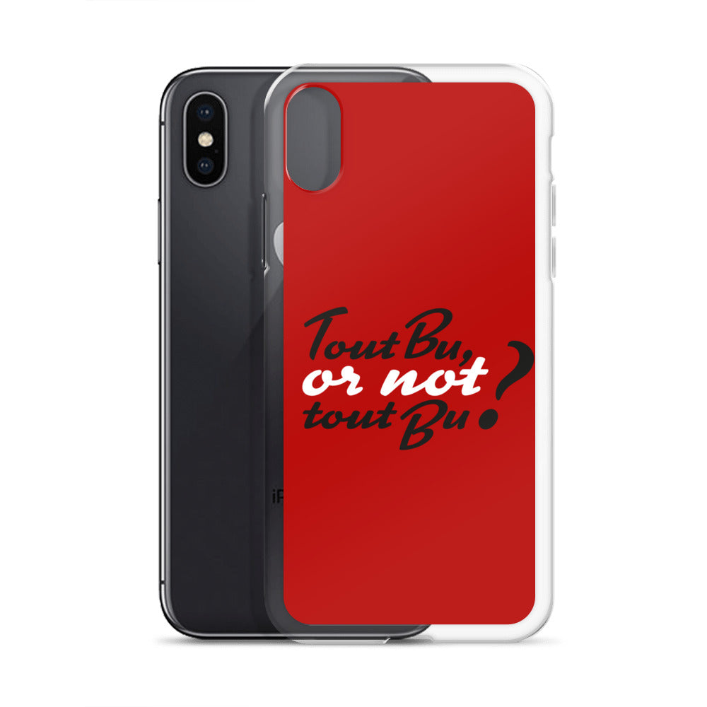 Tout bu or not tout bu - Coque pour iPhone®