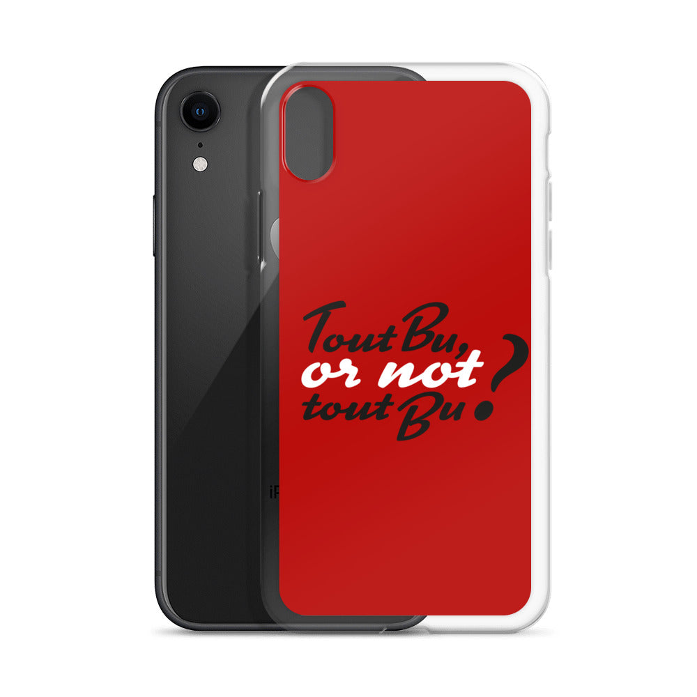 Tout bu or not tout bu - Coque pour iPhone®