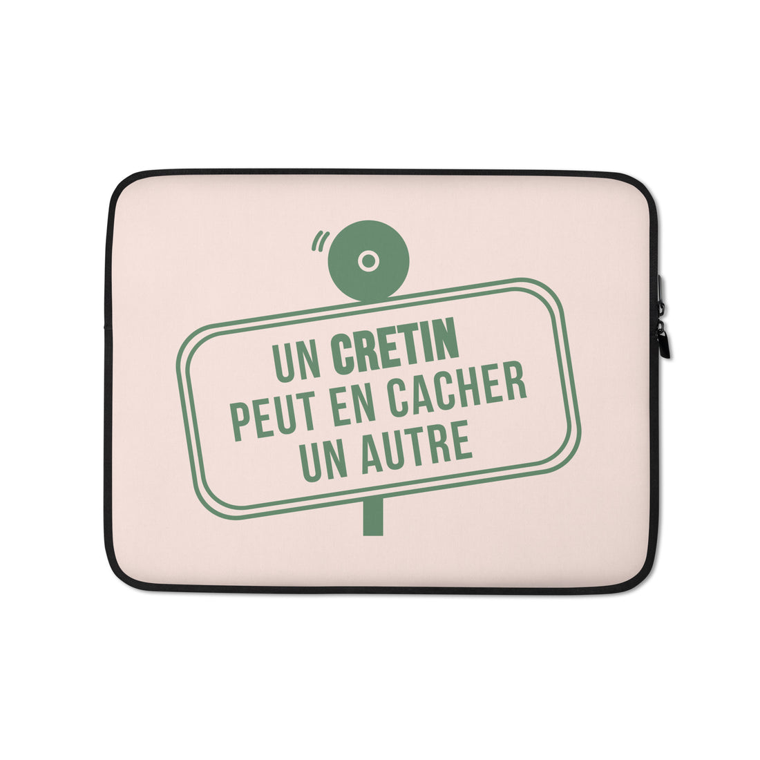 Un crétin - Housse Pour Ordinateur Portable