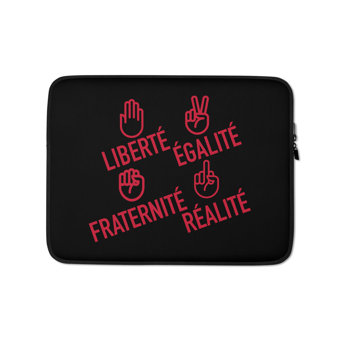 Liberté égalité fraternité réalité  - Housse Pour Ordinateur Portable