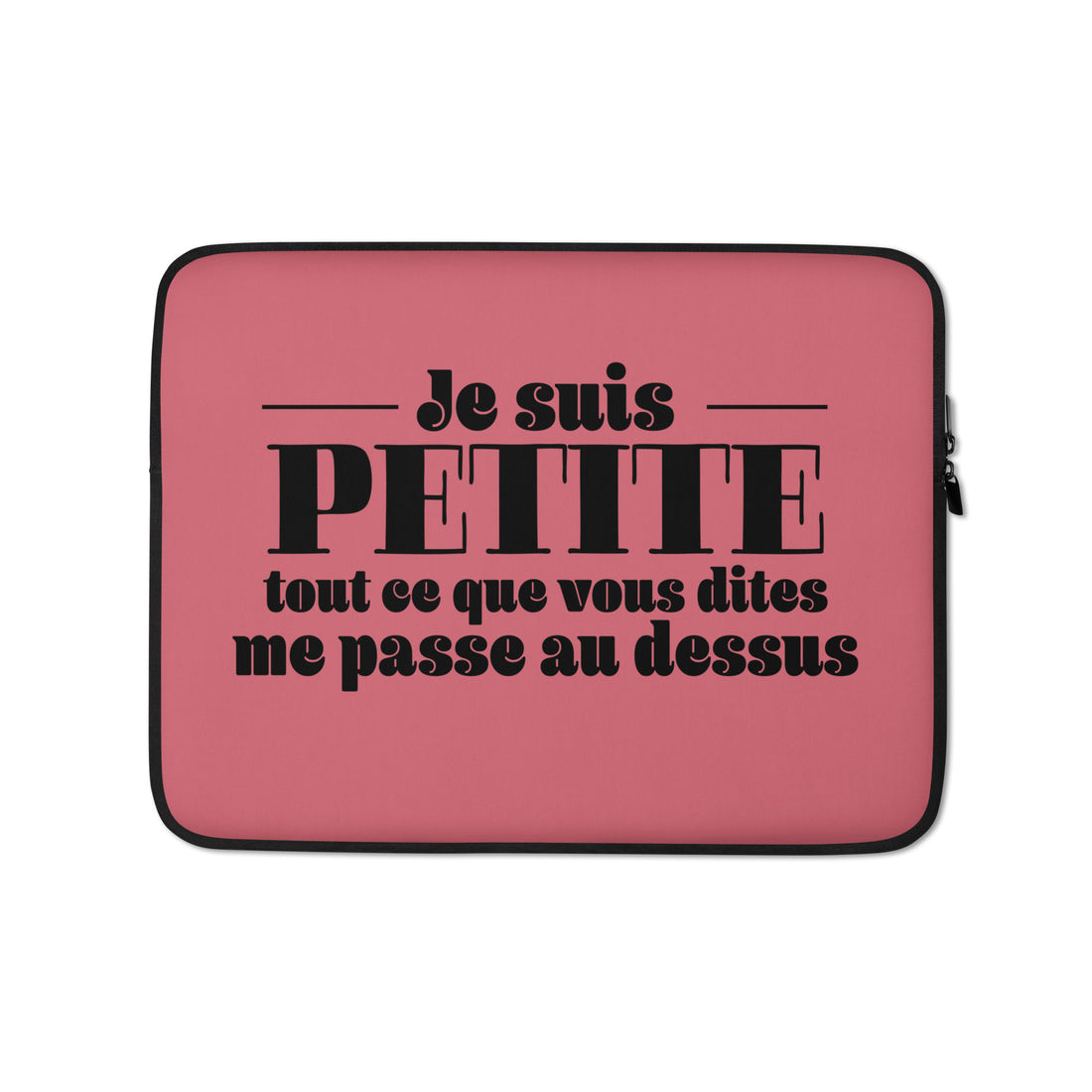 Je suis petite - Housse Pour Ordinateur Portable