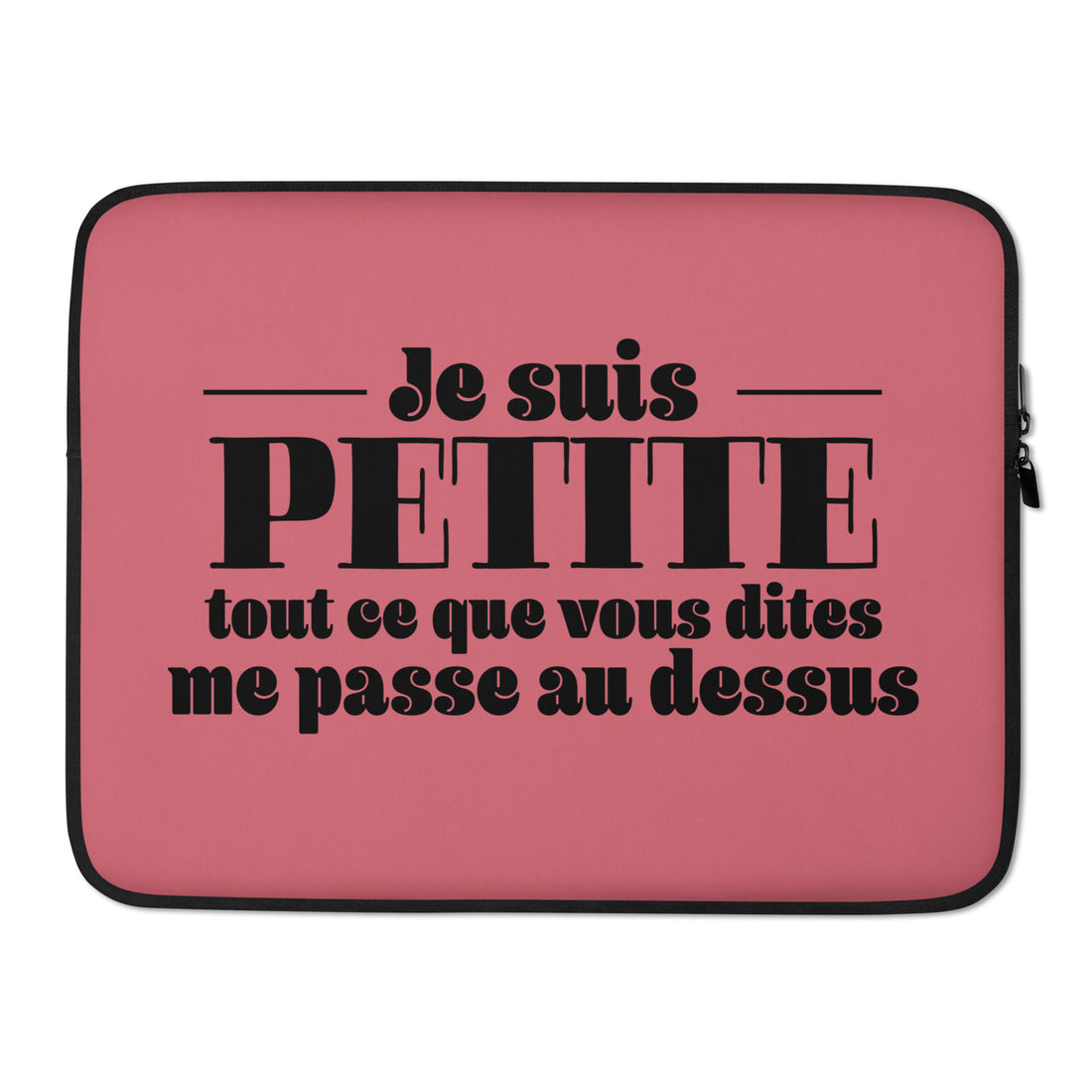 Je suis petite - Housse Pour Ordinateur Portable