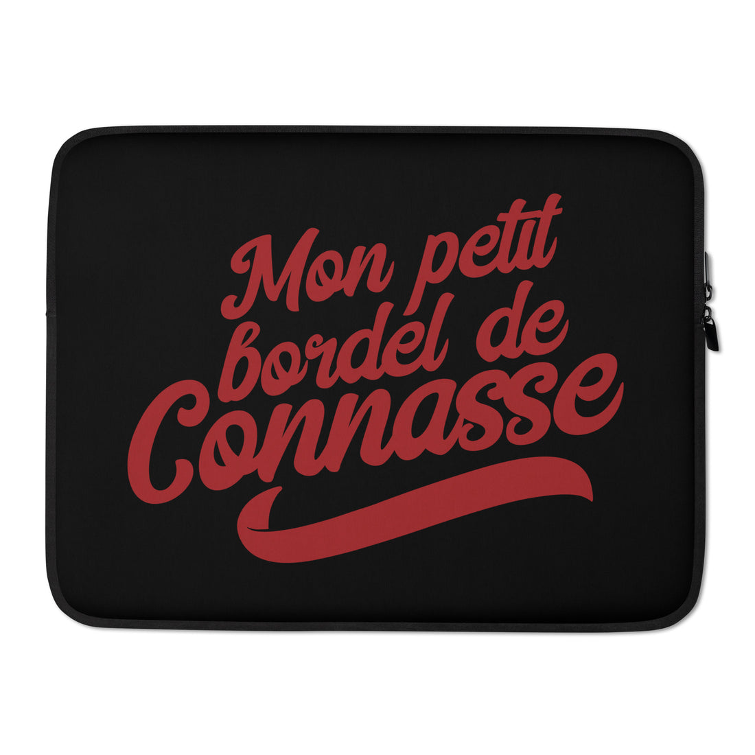 Mon bordel de connasse - Housse Pour Ordinateur Portable