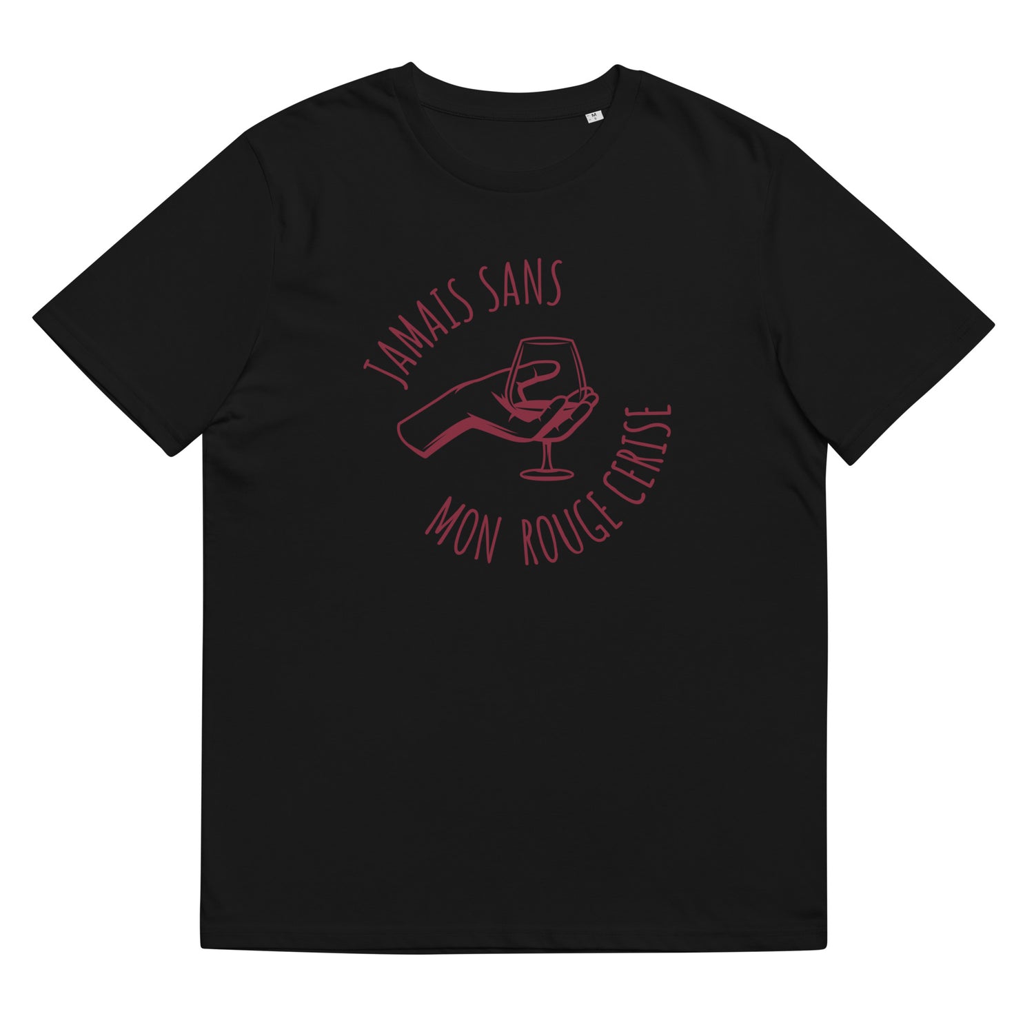 Jamais sans mon Rouge Cerise - T-shirt unisexe en coton biologique