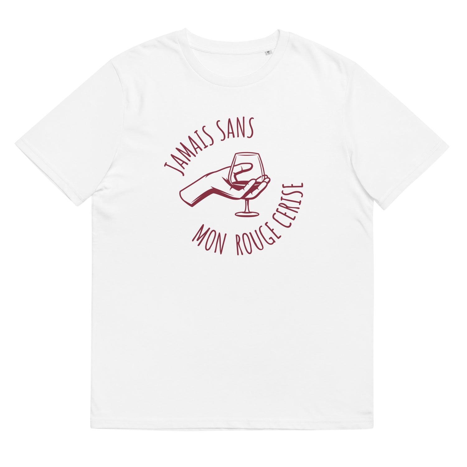 Jamais sans mon Rouge Cerise - T-shirt unisexe en coton biologique