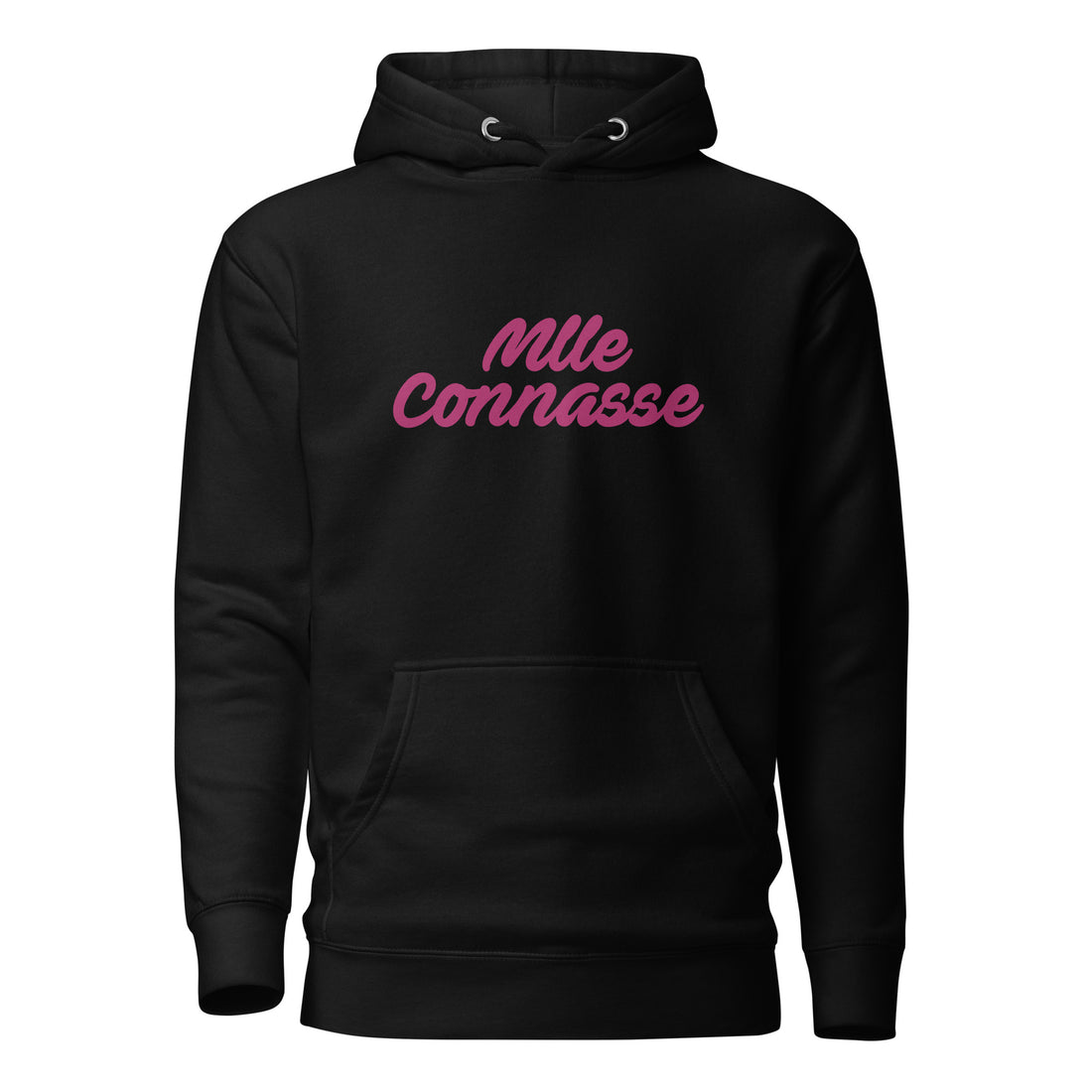 Mlle connasse - Sweat à Capuche Unisexe