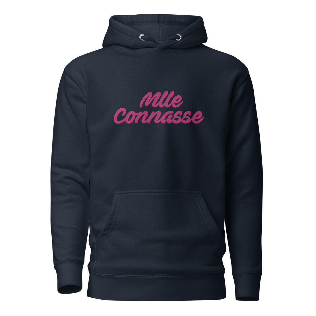 Mlle connasse - Sweat à Capuche Unisexe