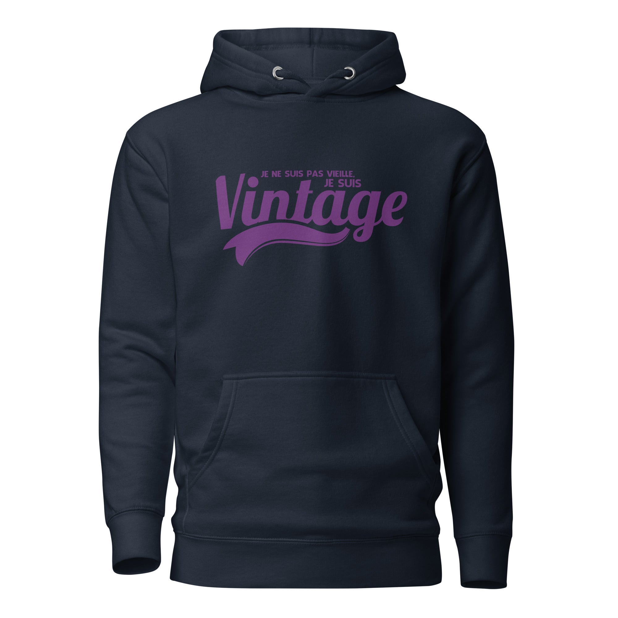 Je ne suis pas vielle, je suis vintage - Sweat à Capuche Unisexe