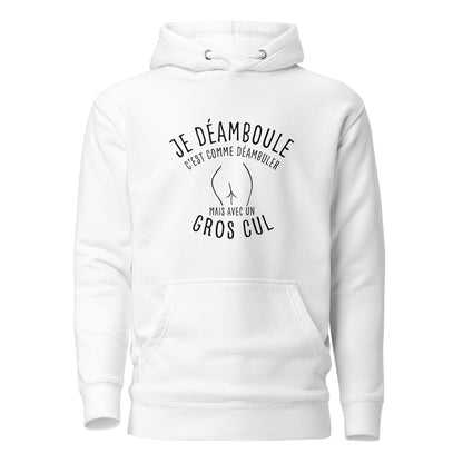 Je déamboule - Sweat à Capuche Unisexe