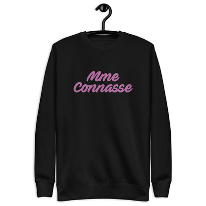 Mme Connasse - Sweat Col Rond Premium - Unisexe