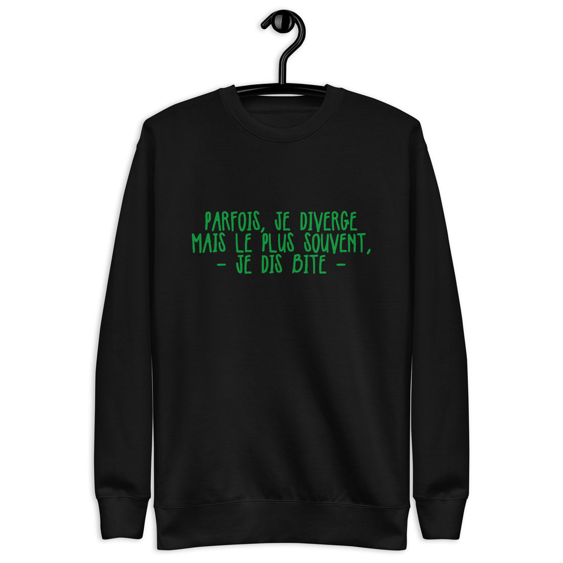 Parfois je diverge - Sweat Col Rond Premium - Unisexe