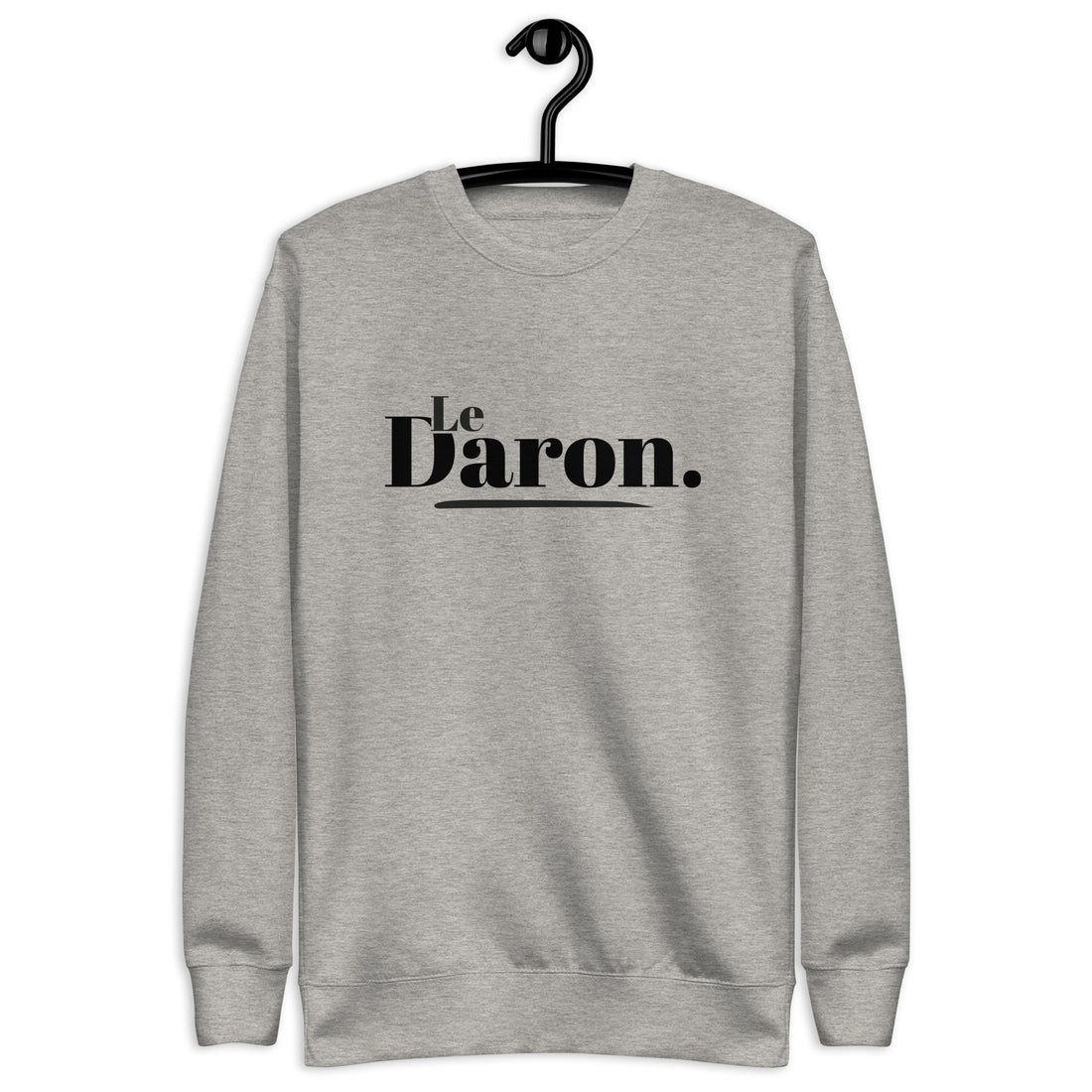 Le daron - Sweat Col Rond Premium - Unisexe