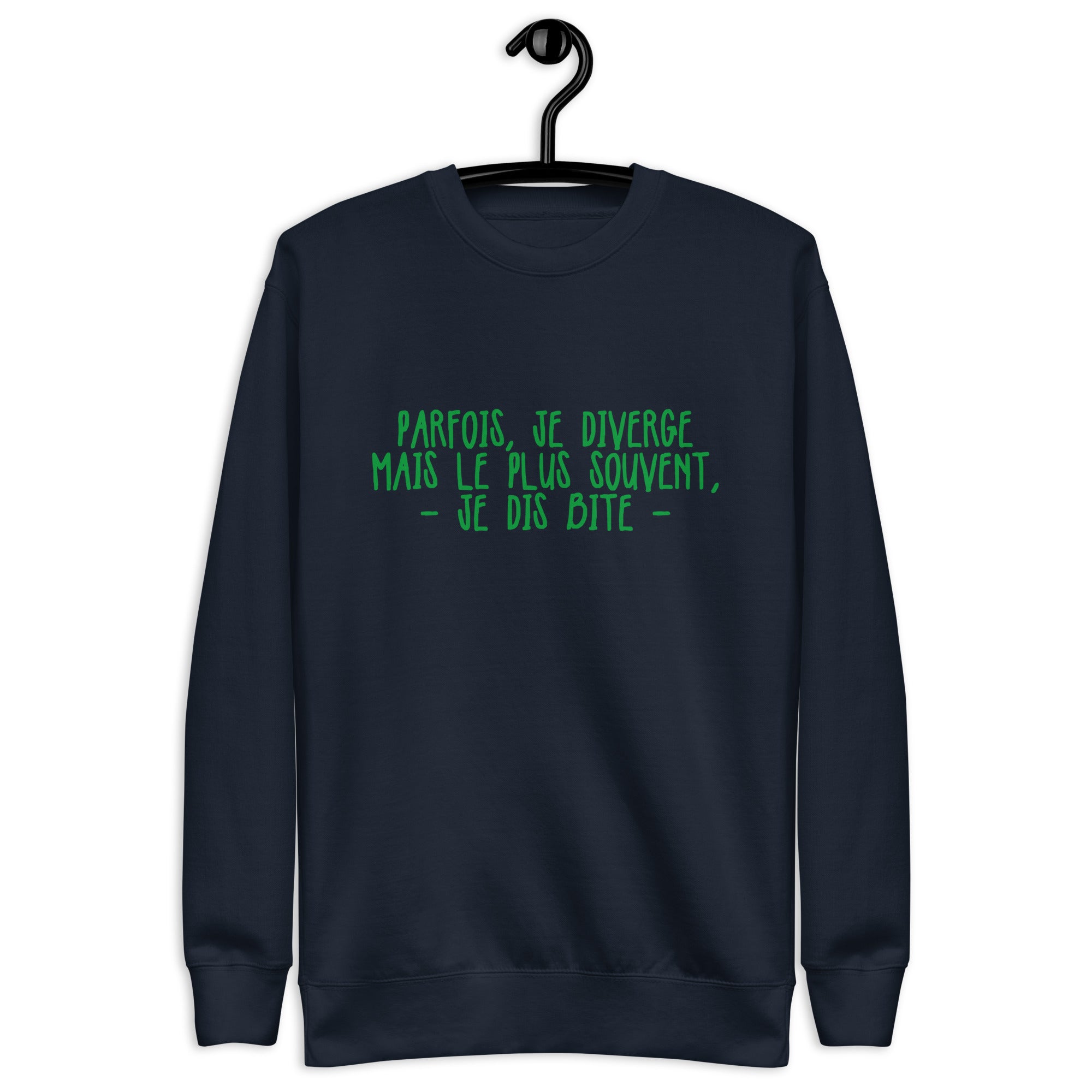 Parfois je diverge - Sweat Col Rond Premium - Unisexe