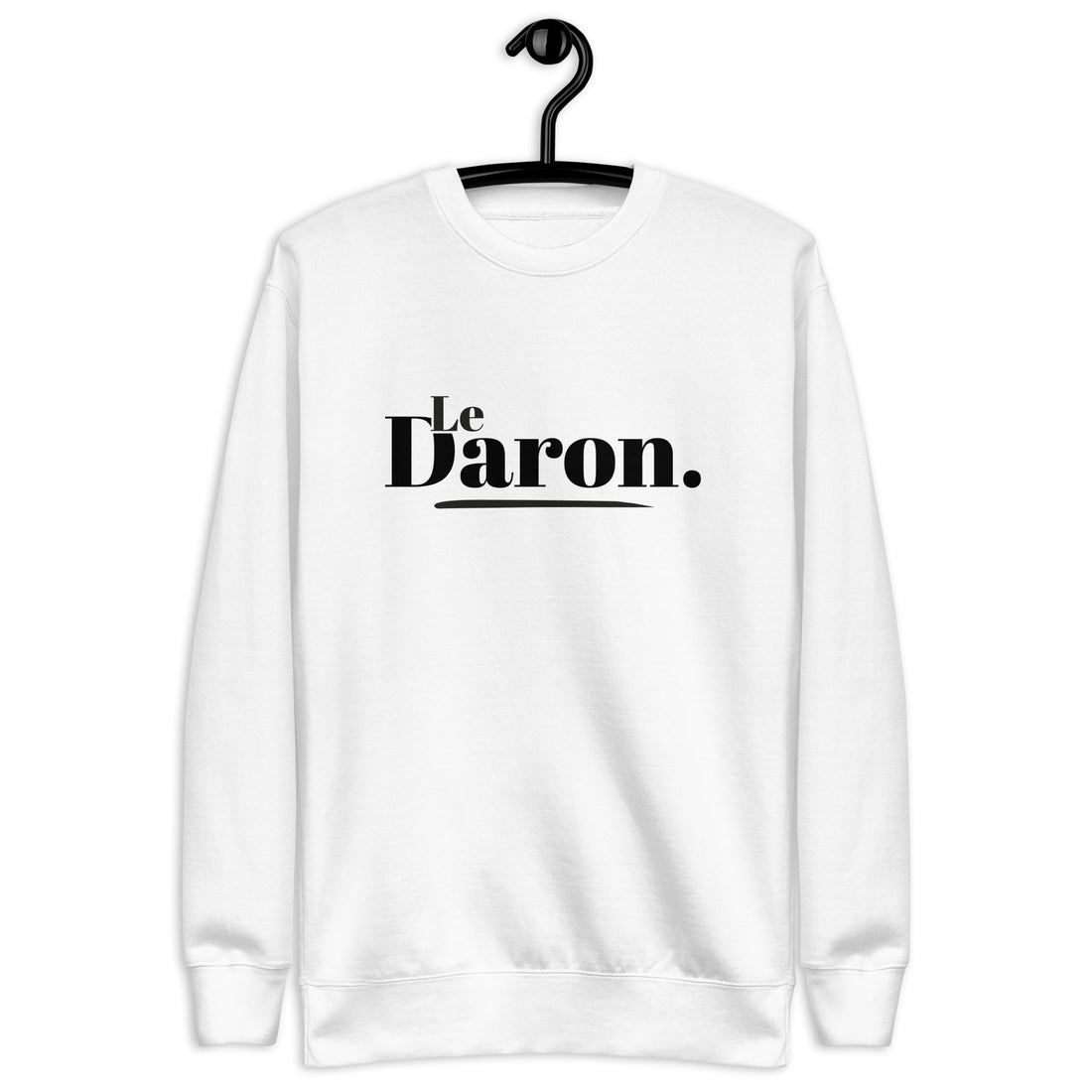 Le daron - Sweat Col Rond Premium - Unisexe