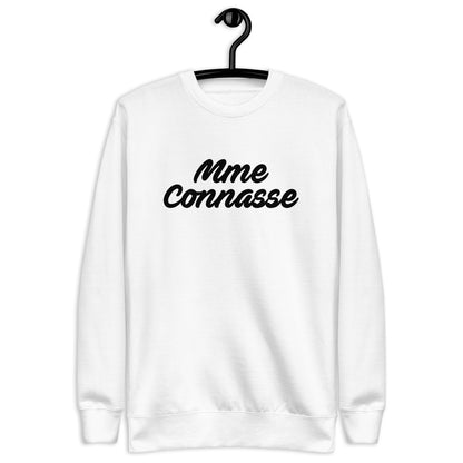 Mme Connasse - Sweat Col Rond Premium - Unisexe