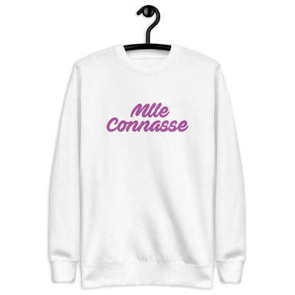 Mlle Connasse - Sweat Col Rond Premium - Unisexe