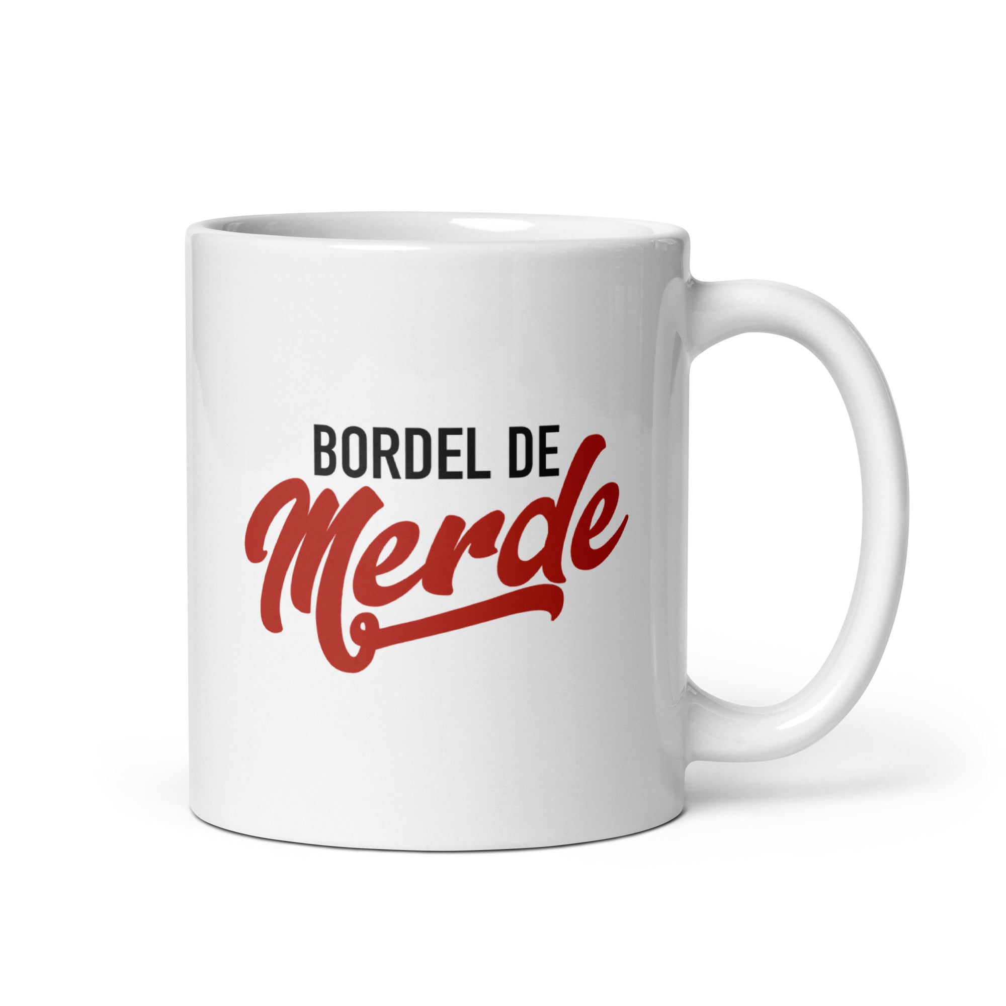 Bordel de merde - Mug Blanc Brillant