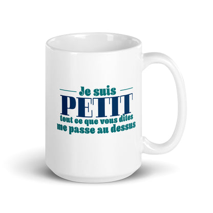 Je suis petit - Mug Blanc Brillant