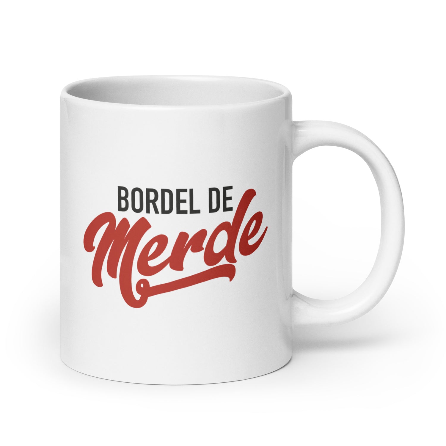 Bordel de merde - Mug Blanc Brillant