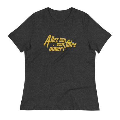 Allez tous vous faire aimer - T-shirt Décontracté pour Femme