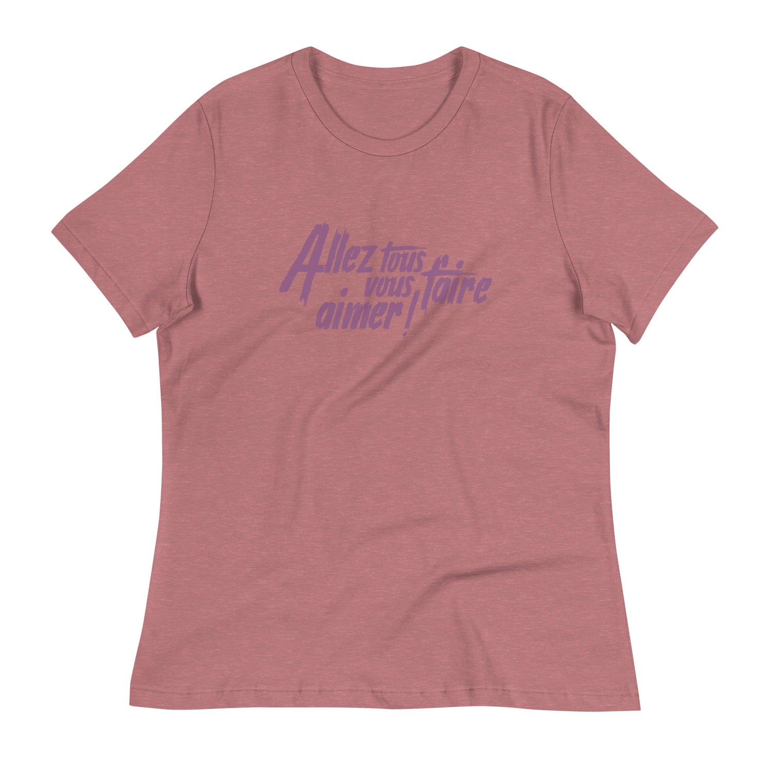 Allez tous vous faire aimer - T-shirt Décontracté pour Femme