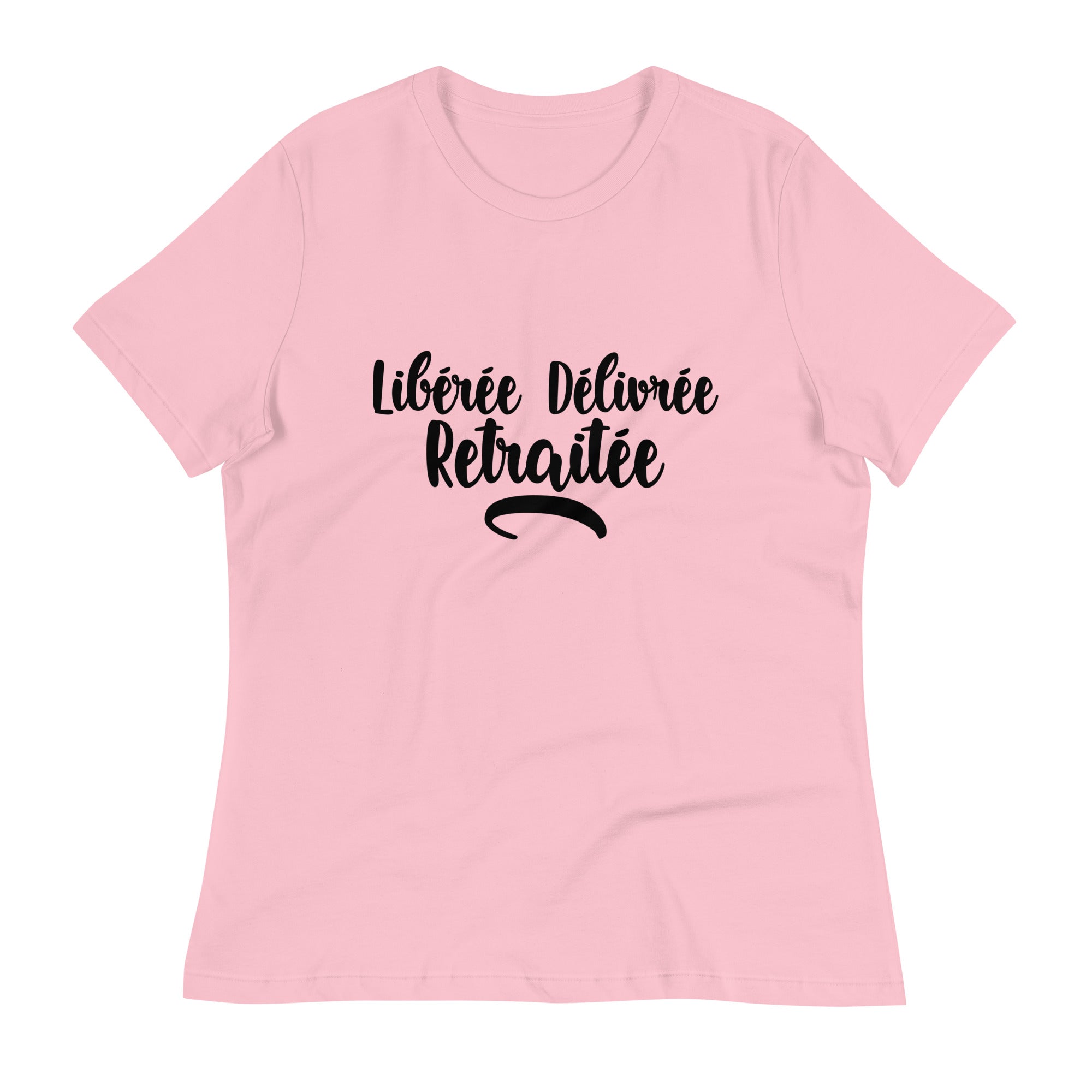 Libérée délivrée retraitée - T-shirt Décontracté pour Femme