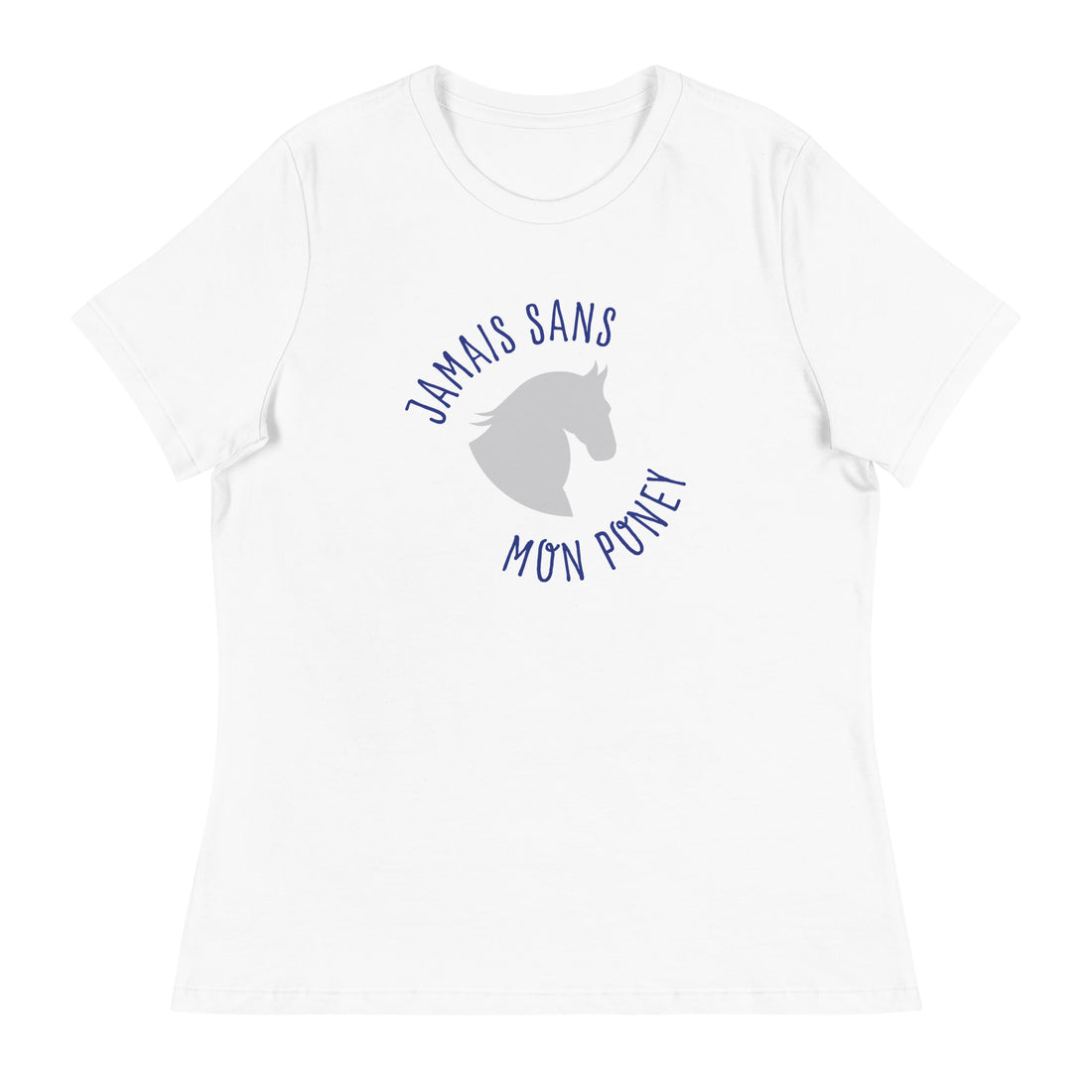 Jamais sans mon poney - T-shirt Décontracté pour Femme